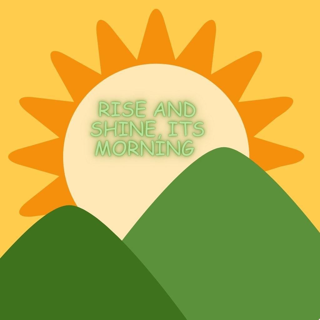 Beautiful Good Morning Images and quotes.HD image free download. The rising sun behind the mountains. Rise and shine, its morning.