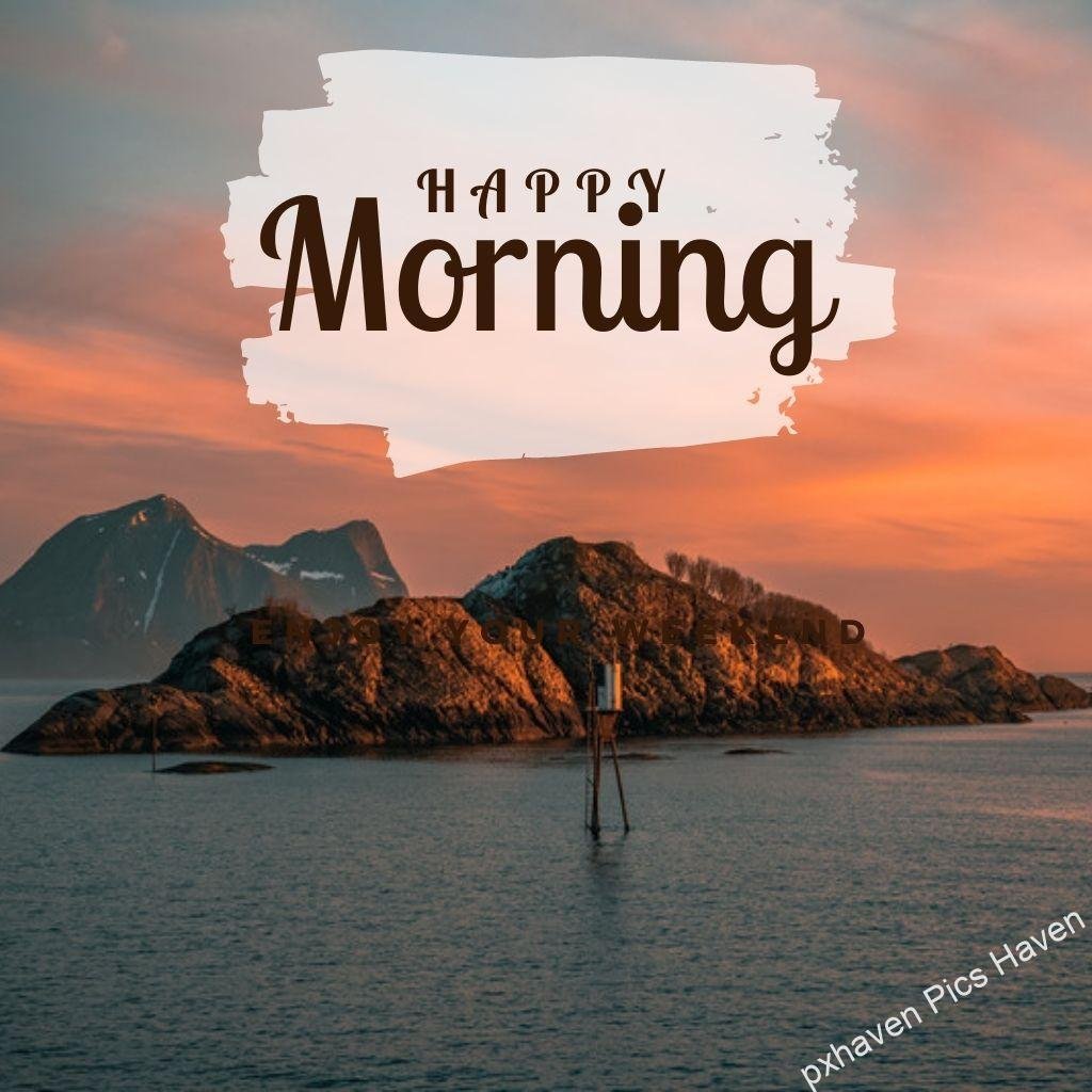 Beautiful Good Morning Images and quotes.HD image free download. mountain in lake with orange sky serene scenery beautiful sky