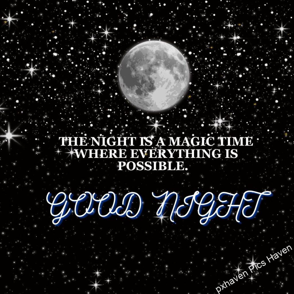 The bright moon in the starry night sky. The night is a magic time where everything is possible. . Good night quotes. free download