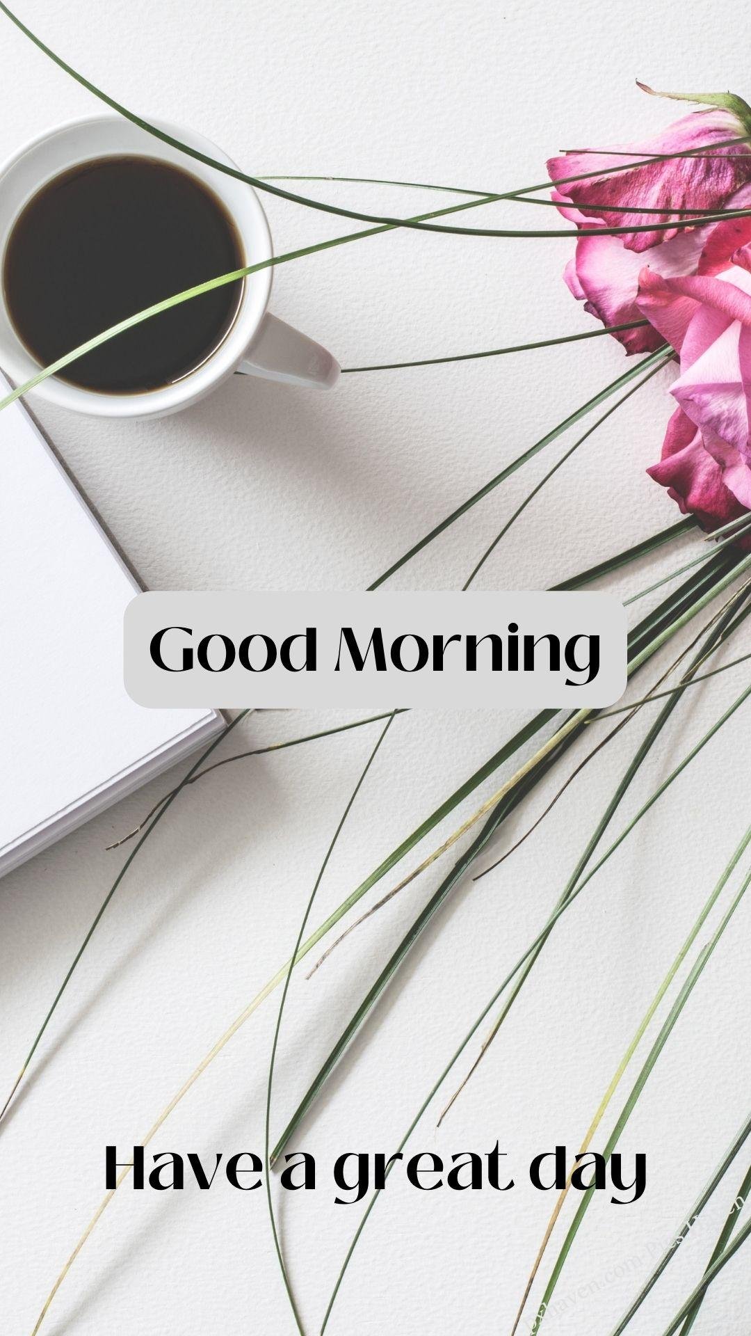coffee with pink flowers rose bouquet wishes. Good morning wishes. good morning Have a great day . Free download. HD image.