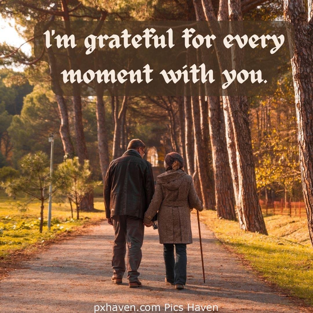 I am grateful for every moment with you. An old man and woman, walking together on a road. Love Quotes and Images for Couples. HD images. Free download.