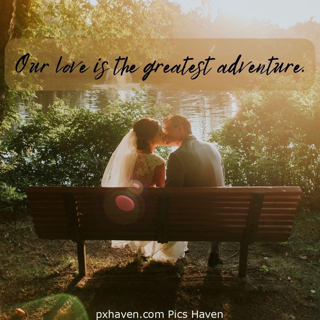 Our love is the greatest adventure. A boy and girl, sitting and kissing on a on a bench. Love Quotes and Images for Couples. HD images. Free download.