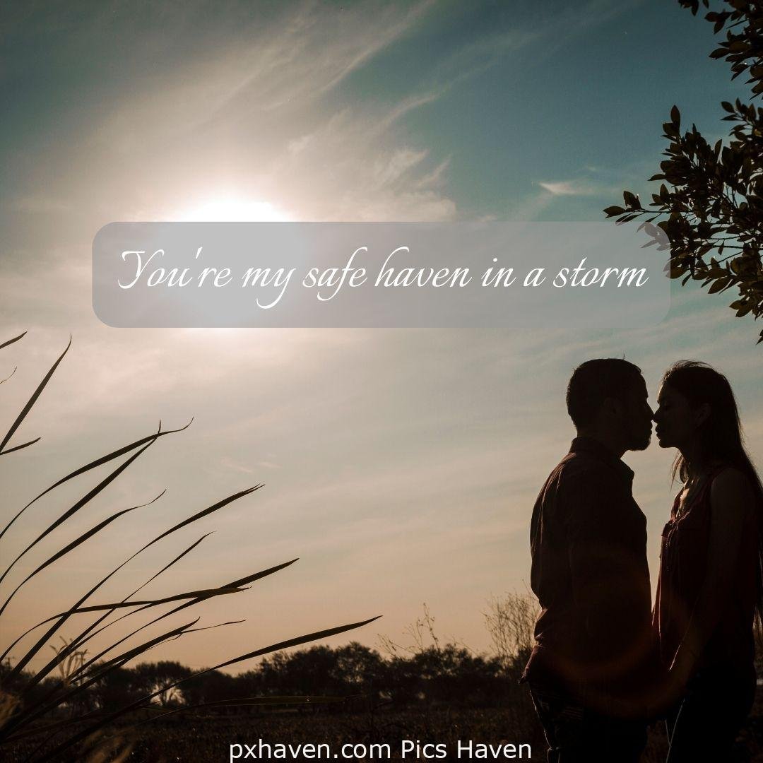 You're my safe haven in a storm. A boy and girl, standing facing each other. Love Quotes and Images for Couples. HD images. Free download.