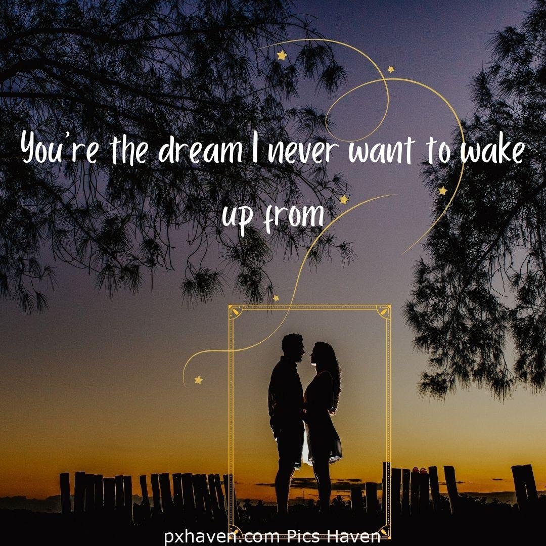 You're the dream I never want to wake up from. a man and woman walking hand in hand in greenery. Love Quotes and Images for Couples. HD images. Free download.