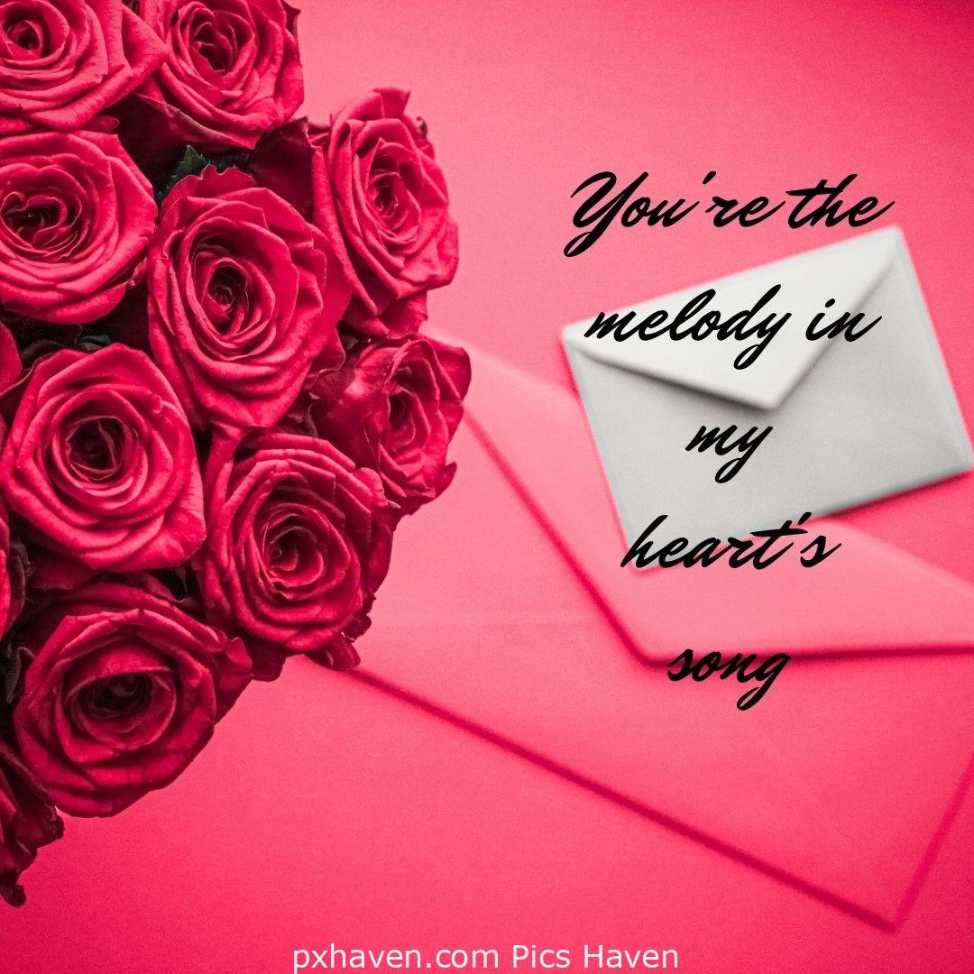 You're the melody in my heart's song. Love Quotes and Images for Couples. HD images. Free download.