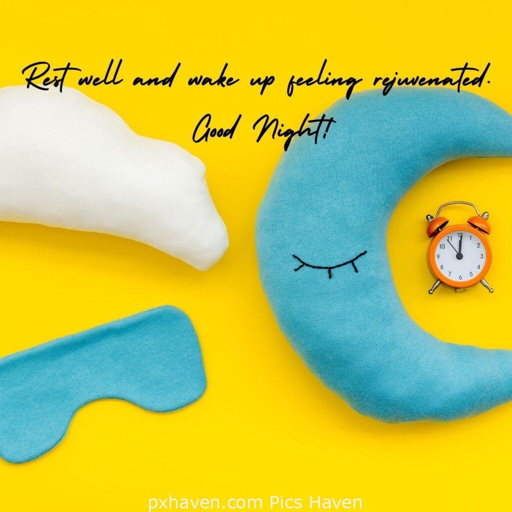 Rest well and wake up feeling rejuvenated. Good Night! HD images. Free download. Good Night WhatsApp images.