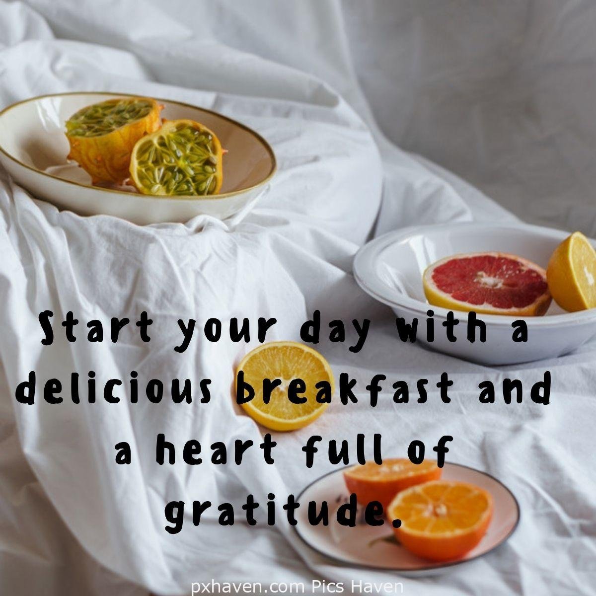 Good Morning breakfast quotes, free images wallpaper, free download. Plates of fruits for breakfast. Start your day with a delicious breakfast and a heart full of gratitude.