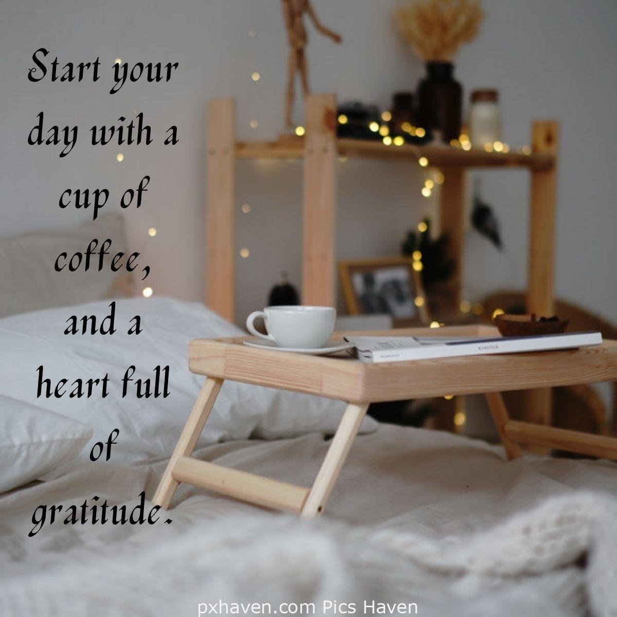 Good Morning breakfast quotes, free images wallpaper, free download. Coffee on morning be and study table. Start your day with a cup of coffee, and a heart full of gratitude.