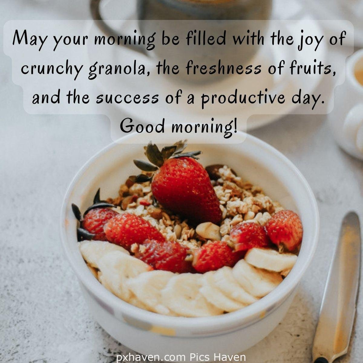 Good Morning breakfast quotes, free images wallpaper, free download. A bowl of oatmeal, granola with bananas and strawberries. May your morning be filled with the joy of crunchy granola, the freshness of fruits, and the success of a productive day. Good morning!
