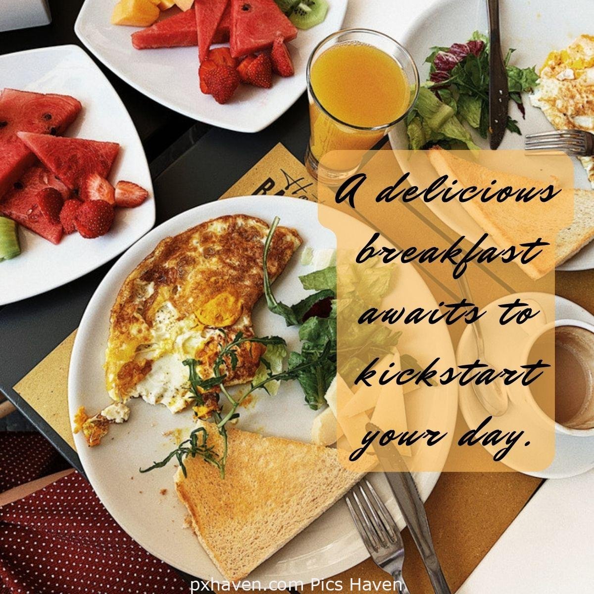 Good Morning breakfast quotes, free images wallpaper, free download. A delicious breakfast awaits to kickstart your day.