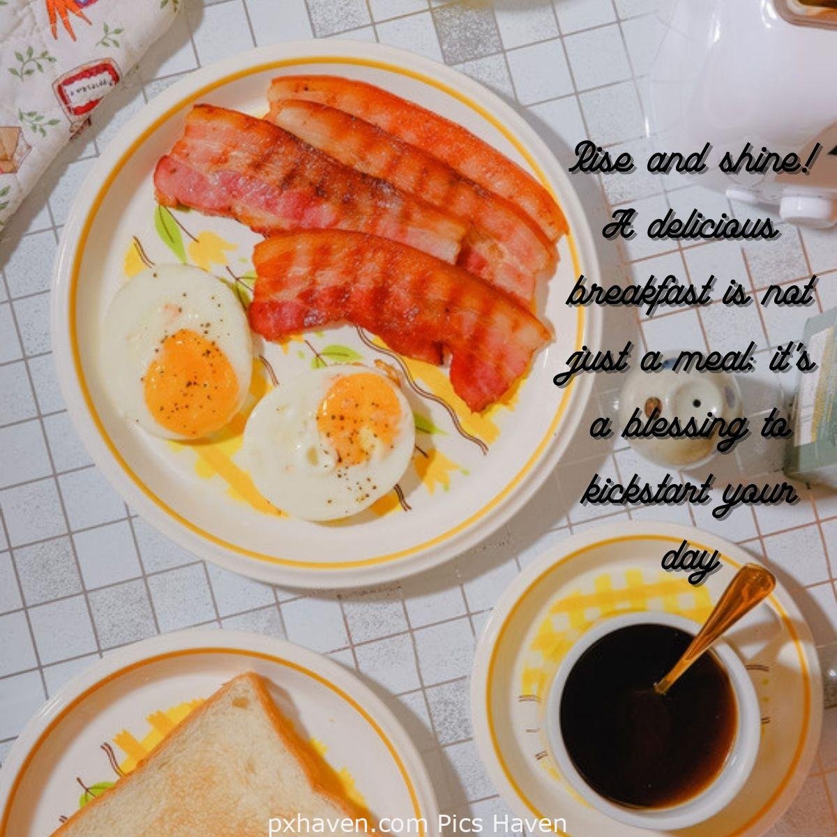Good Morning breakfast quotes, free images wallpaper, free download. Eggs and bacon with bread.Rise and shine! A delicious breakfast is not just a meal; it's a blessing to kickstart your day.