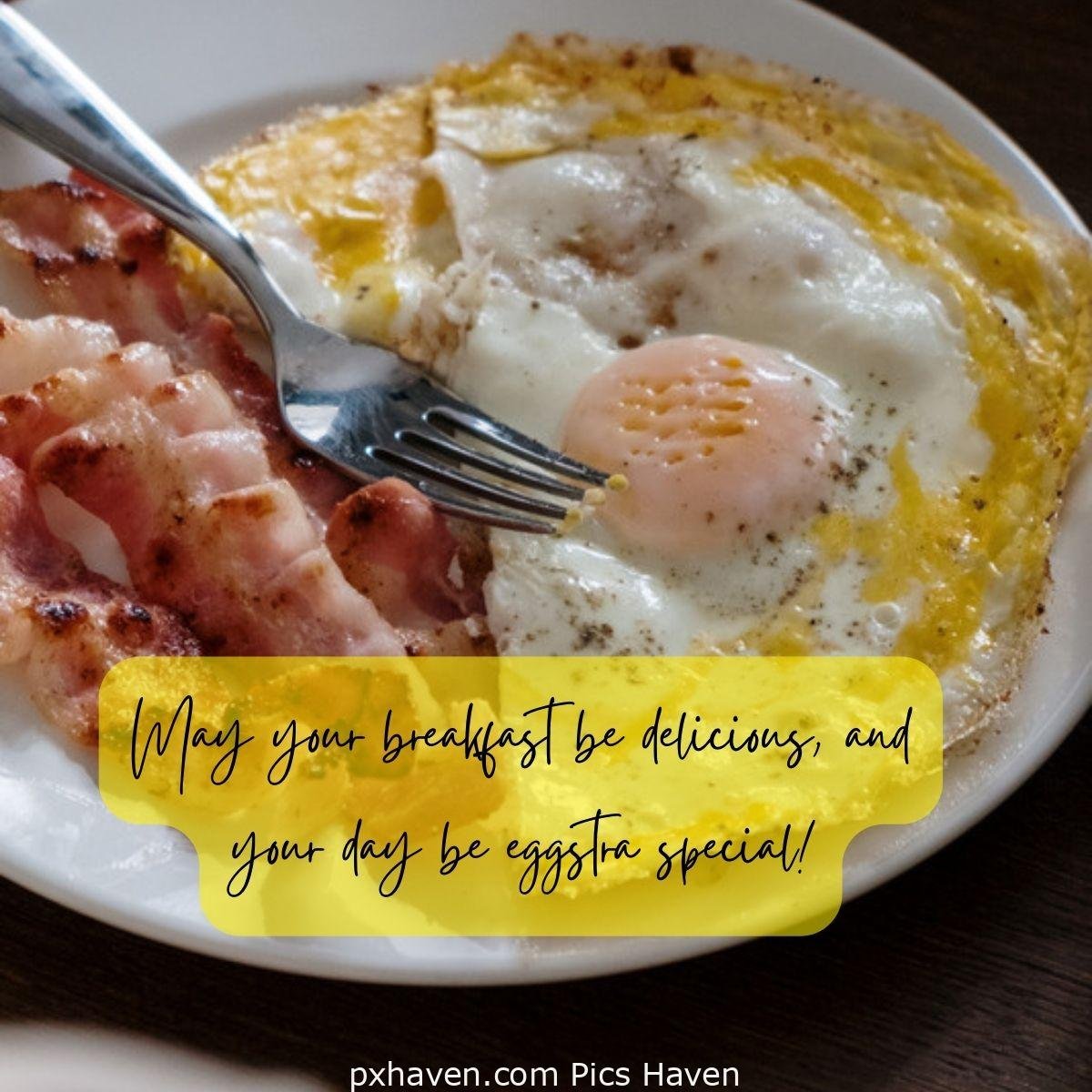 May your breakfast be delicious, and your day be eggstra special! Good morning breakfast image wallpaper free download.